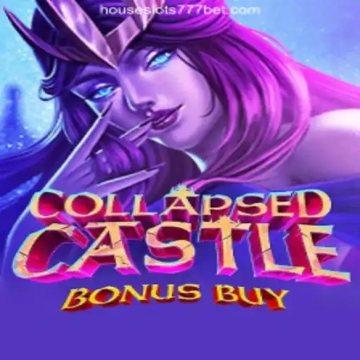 Unveiling CollapsedCastleBonusBuy on HouseSlots777 - A New Era in Online Gaming
