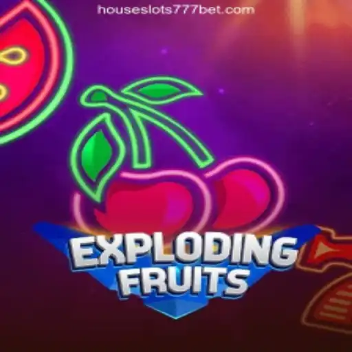 Discover the Thrill of ExplodingFruits on HouseSlots777: Your Gateway to the Official Slots Brasil #1
