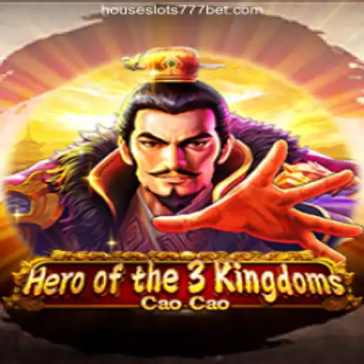Hero of the 3 Kingdoms Cao Cao: A Strategic Journey on HouseSlots777