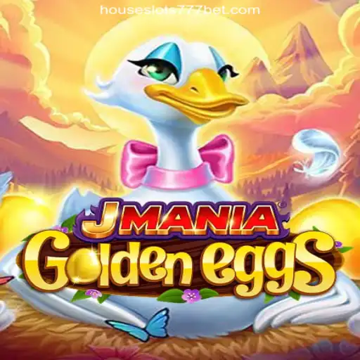 JManiaGoldenEggs: A Captivating Gaming Experience on HouseSlots777